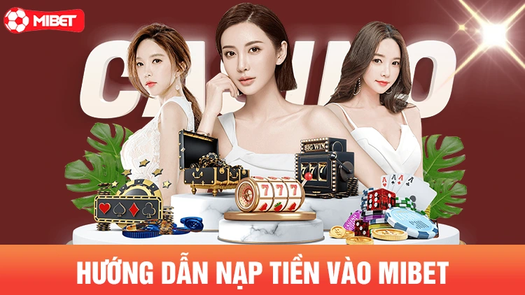 Hướng dẫn nạp tiền Mibet