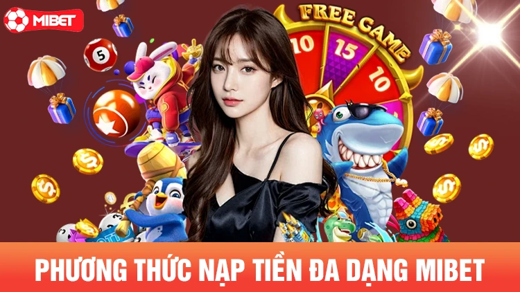 các phương thức nạp tiền quan trọng