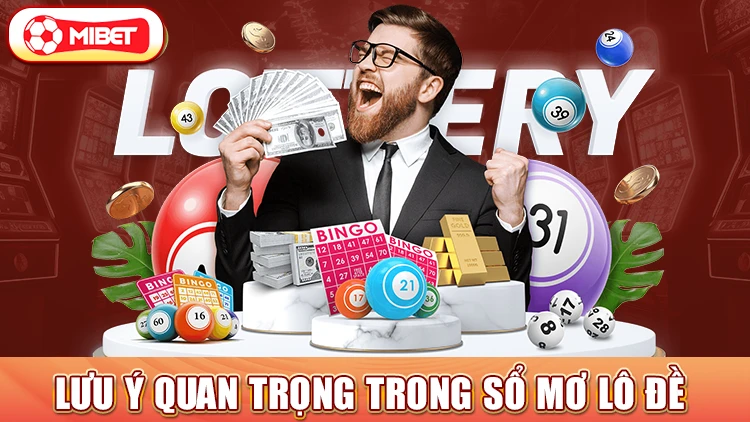 Lưu ý quan trọng trong sổ mơ lô đề 