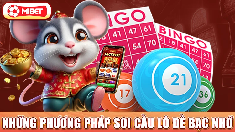 Những phương pháp soi cầu lô đề bạc nhớ