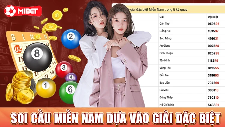 Soi cầu miền nam dựa vào giải đặc biệt