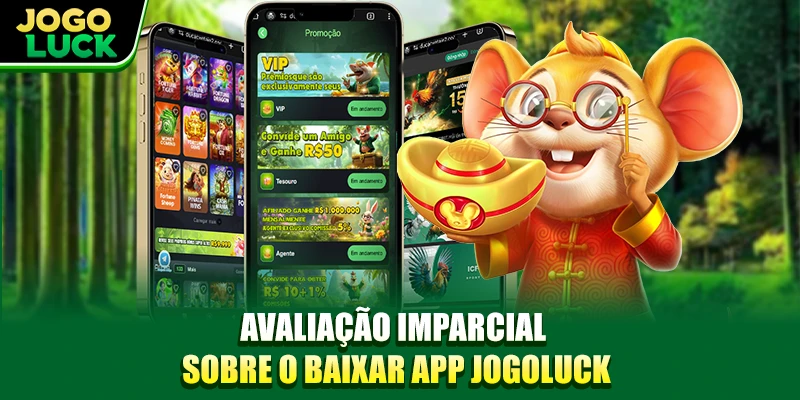 Avaliação imparcial sobre o baixar app JOGOLUCK