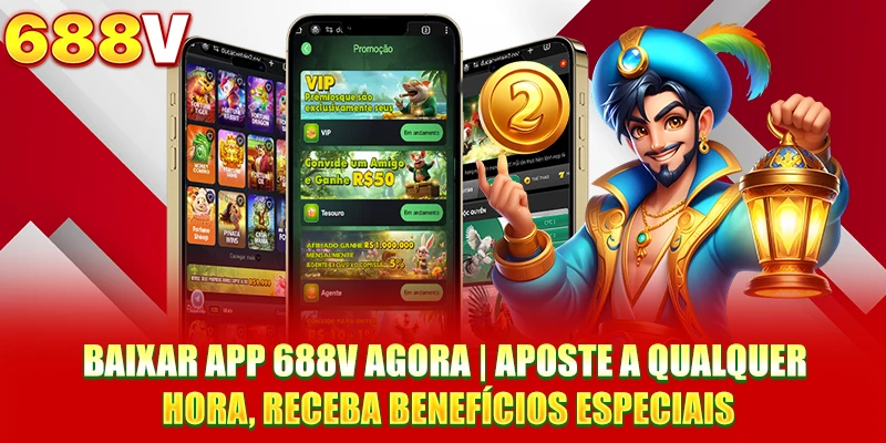 Baixar App 688V Agora | Aposte A Qualquer Hora, Receba Benefícios Especiais