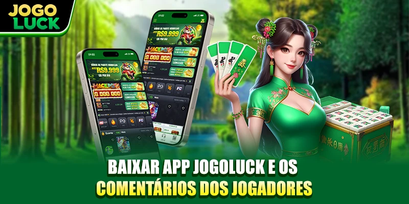 Baixar app JOGOLUCK e os comentários dos jogadores